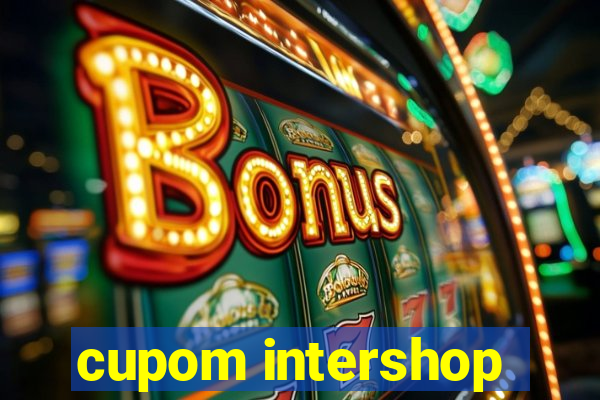 cupom intershop